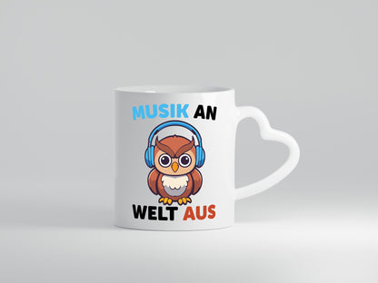 Musik an Welt aus | Eule hört lustiger Spruch Geschenk Humor Geschenkidee Tasse