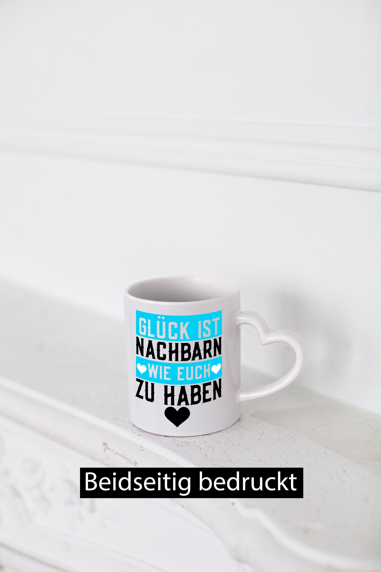 Nachbarn wie euch | Dankbarkeit Glück Nachbarschaft Geschenkidee Humor Tasse