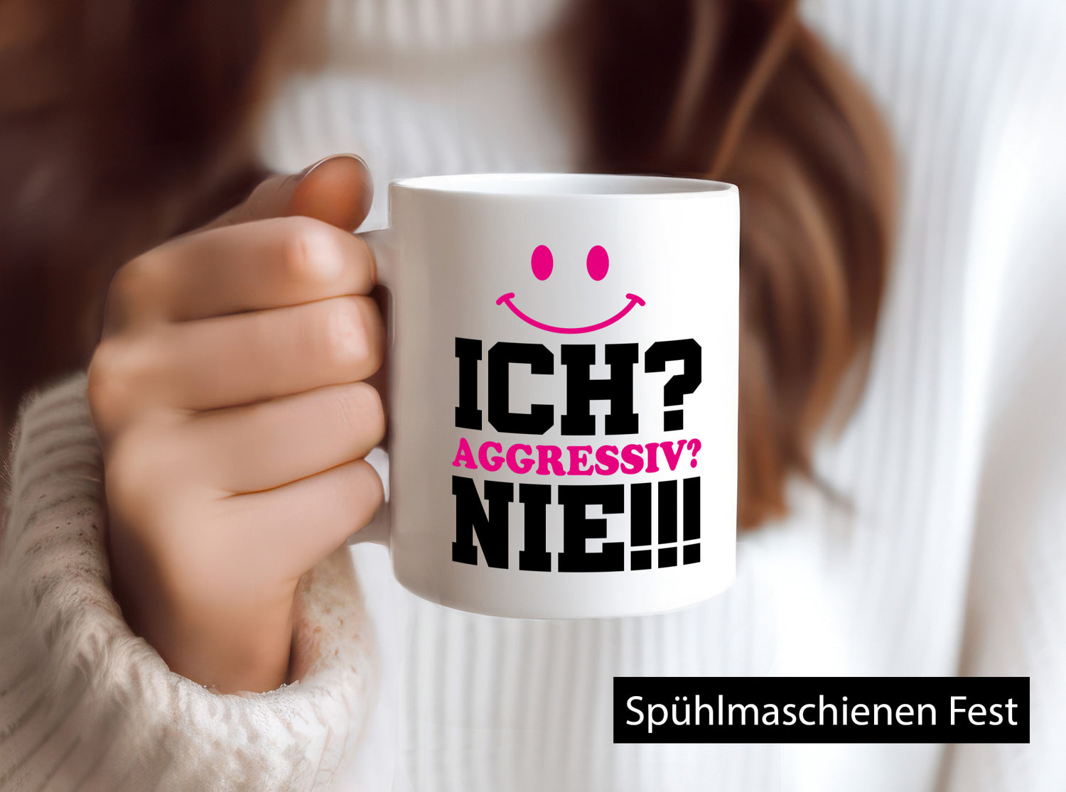 Ich? Aggressiv? Nie!!! Geschenkidee Humor Tasse
