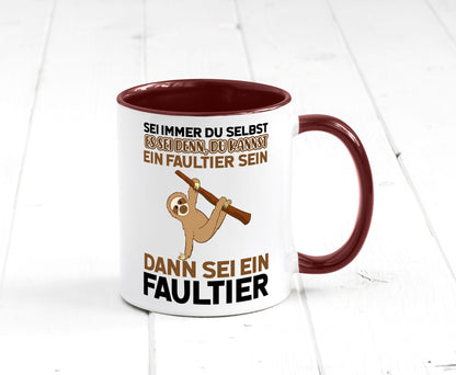 Sei du selbst Humor Geschenkidee Tasse