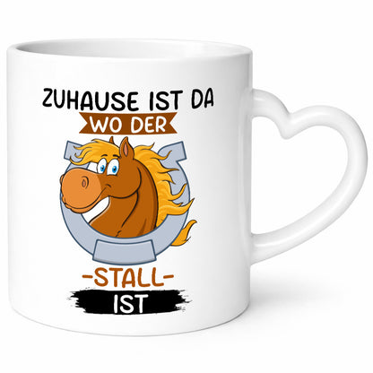 Zuhause ist da wo der Stall | Pferde Reiten Geschenkidee Humor Tasse