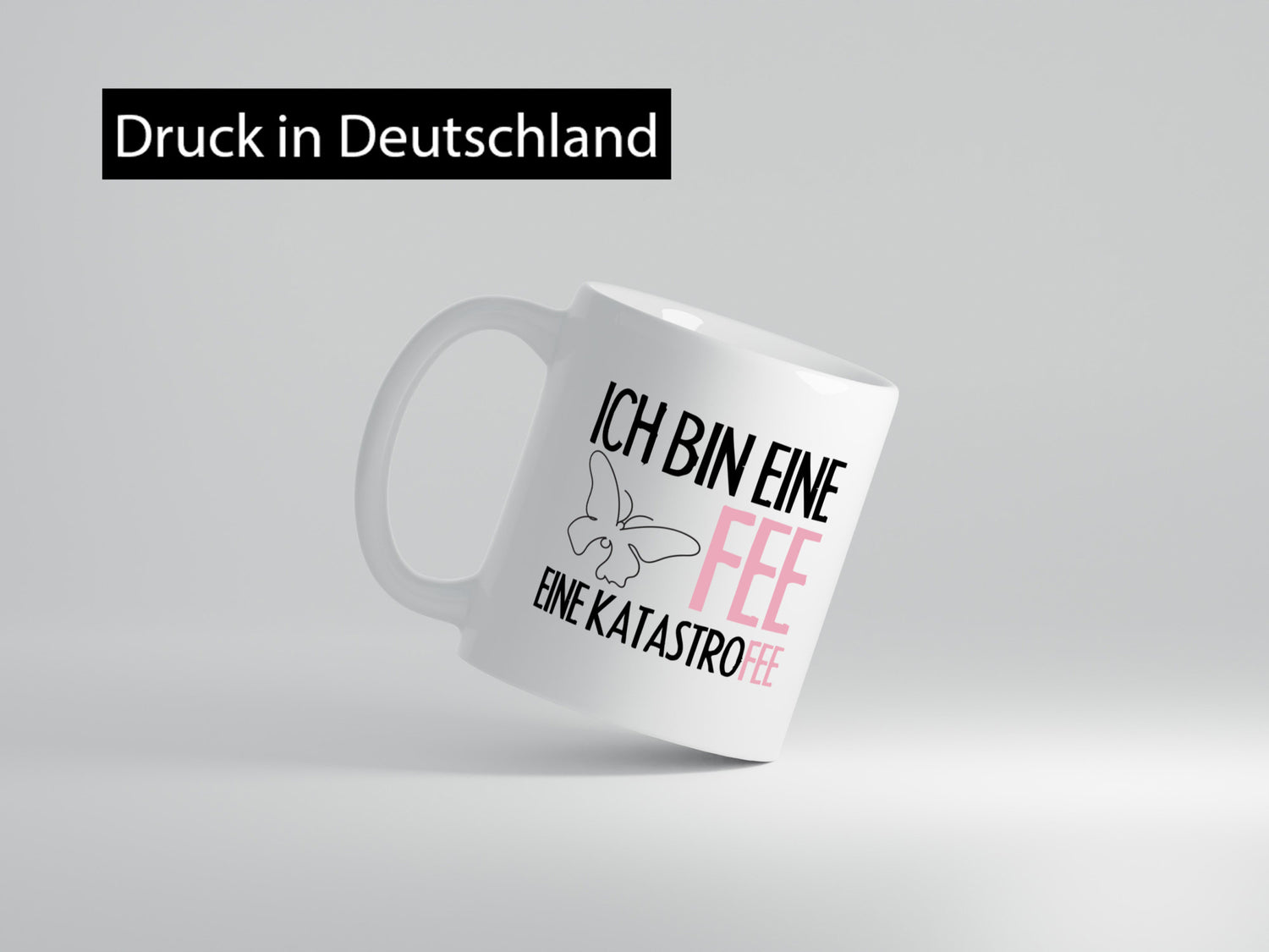 Ich bin eine Fee Humor Geschenkidee Tasse