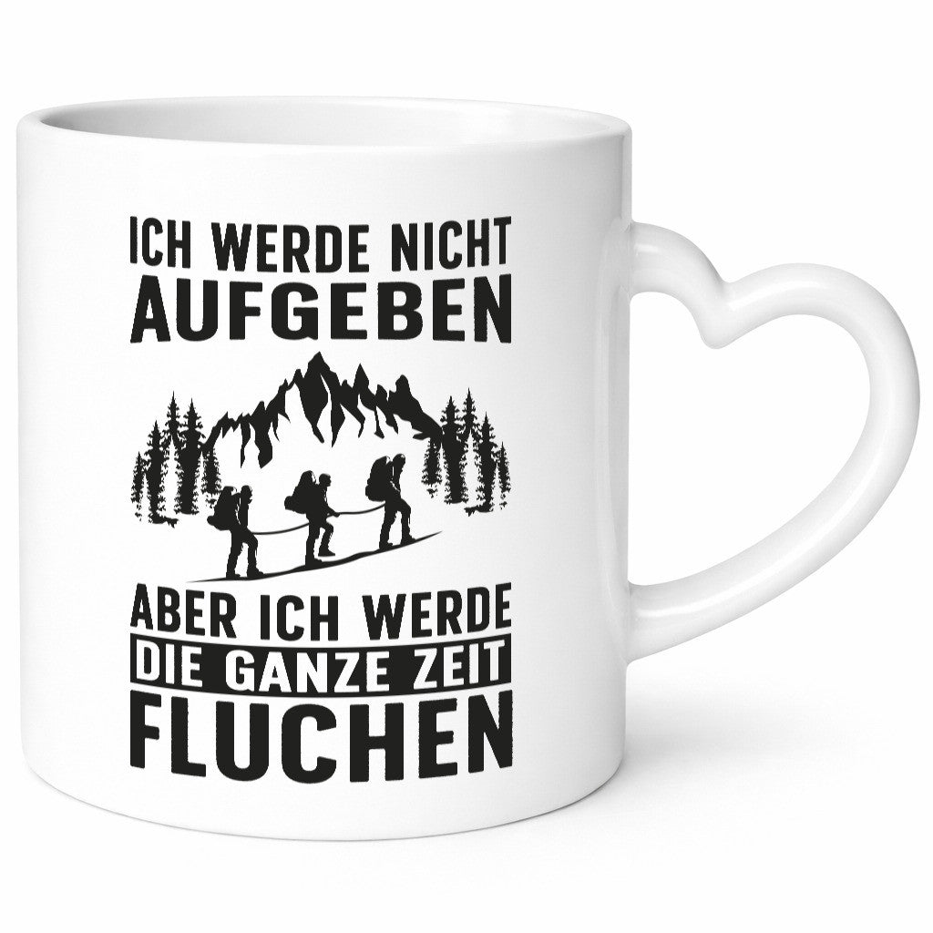 Nicht aufgeben, fluchen | Berge Wanderer Geschenk Humor Geschenkidee lustiger