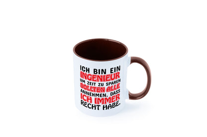 Ich bin Ingenieur Geschenkidee Humor Tasse