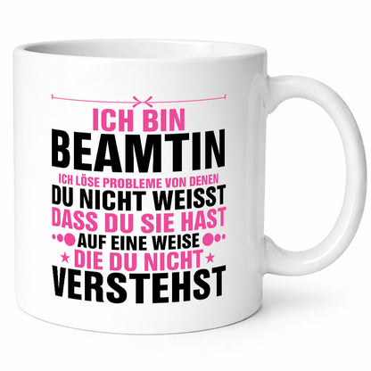 Löse Probleme: Beamtin | Verbeamtung Dienst Geschenk Humor Geschenkidee