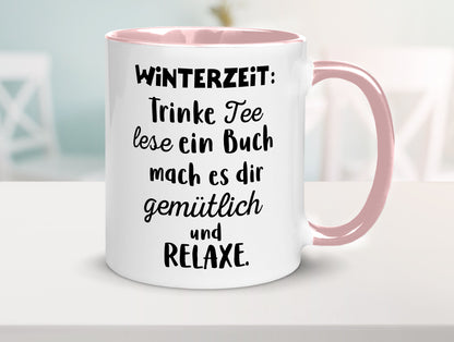Winterzeit Trinke Tee und mach es dir Gemütlich Geschenkidee Humor Tasse
