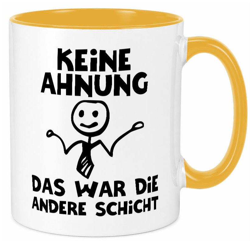 Das war die andere Schicht | Arbeit Mitarbeiter lustiger Spruch Geschenk
