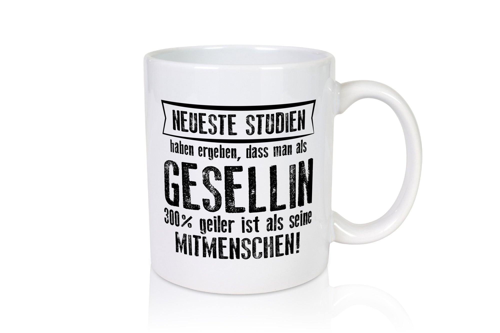 Neuste Studien: Gesellin | Handwerkerinnen lustig Humor Geschenkidee Geschenk