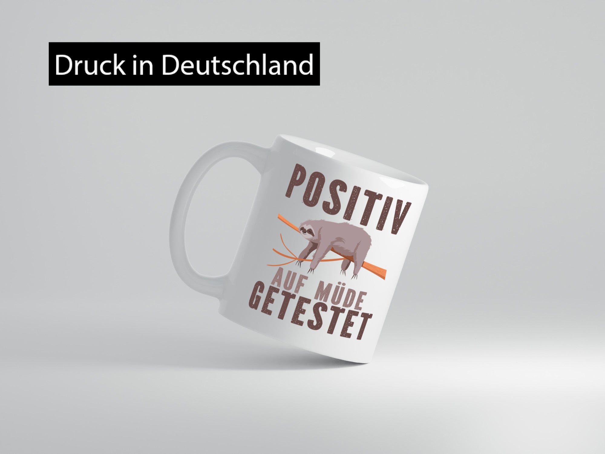 Positiv getestet | Faulheit Müde Faultier Geschenk Tierliebhaber Humor lustiger