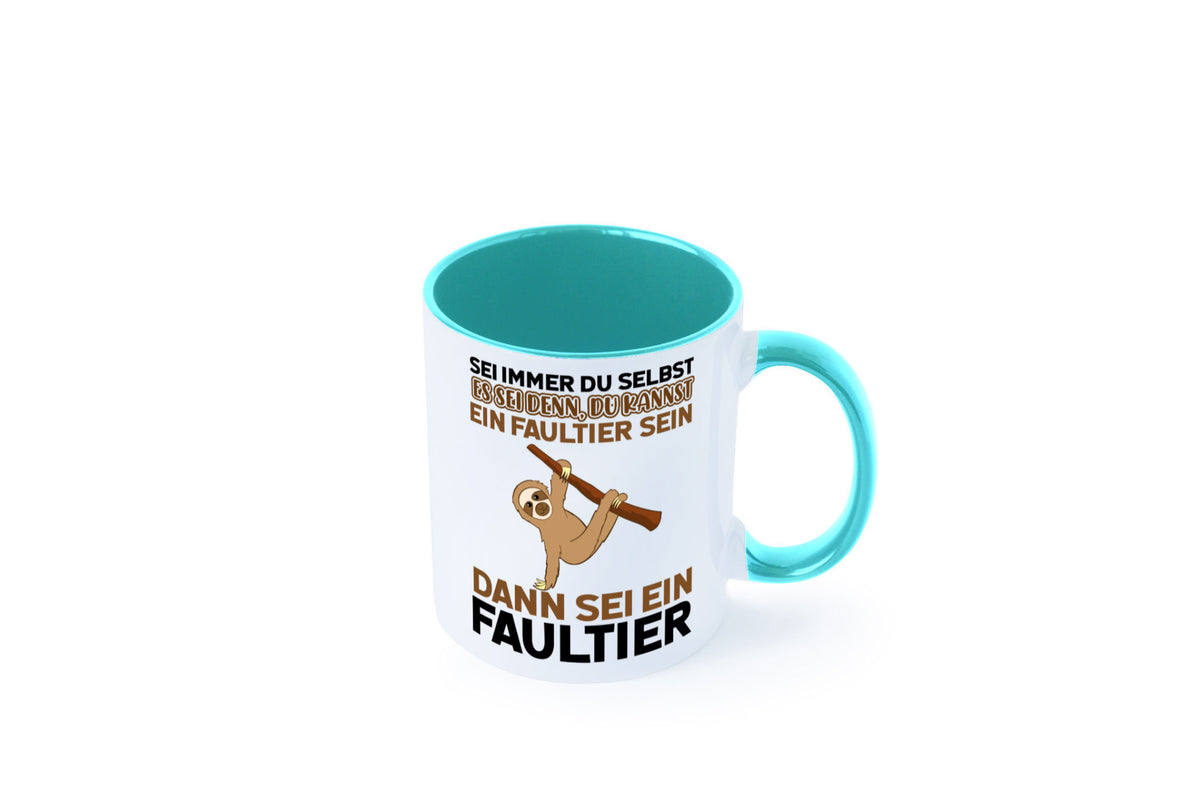 Sei du selbst Humor Geschenkidee Tasse