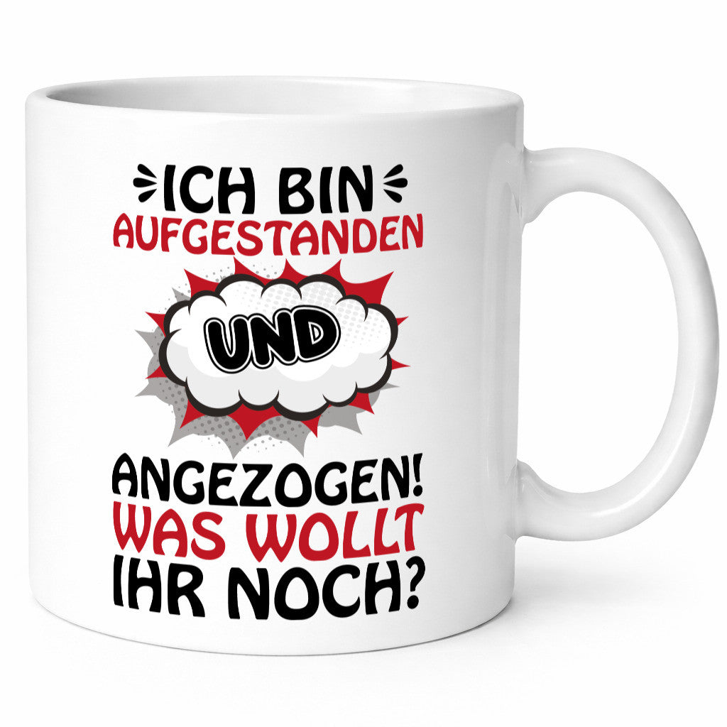 Ich bin aufgestanden und angezogen Geschenk Humor Geschenkidee lustiger Spruch