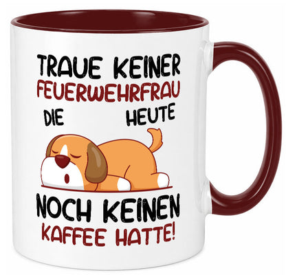 Traue keiner Feuerwehrfrau | Feuerwehr lustig Humor Geschenkidee Geschenk Tasse