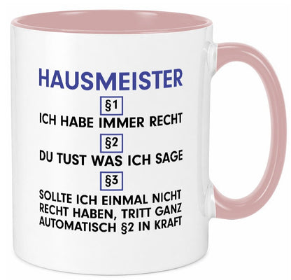 Ich habe immer Recht Hausmeister | Hauswart v2 lustig Humor Geschenkidee Tasse