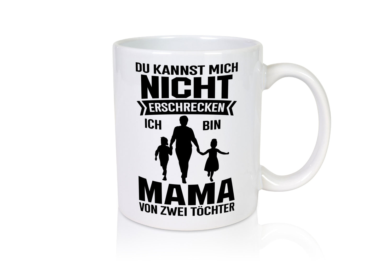 Du kannst mich nicht Erschrecken | Mutter von 2 Kinder Humor Familie