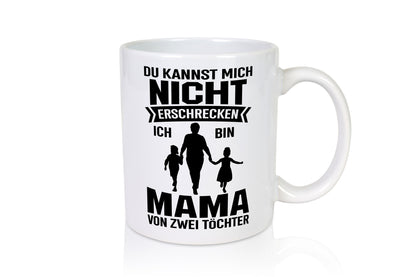 Du kannst mich nicht Erschrecken | Mutter von 2 Kinder Humor Familie