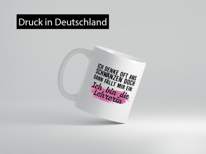 Ich bin die Lehrerin | Beruf Tasse Schule Humor lustiger Spruch Geschenk Arbeit