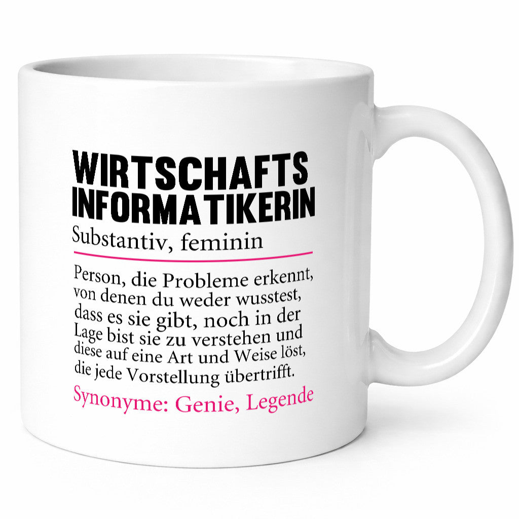Wirtschaftsinformatikerin | Wirtschaft Informatik lustiger Spruch Geschenk Tasse