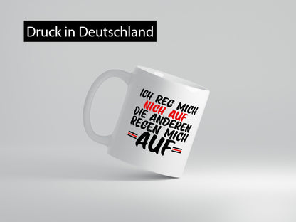 Ich rege mich nicht auf | Lustiger Spruch Kollegen Humor Geschenk Arbeit Büro