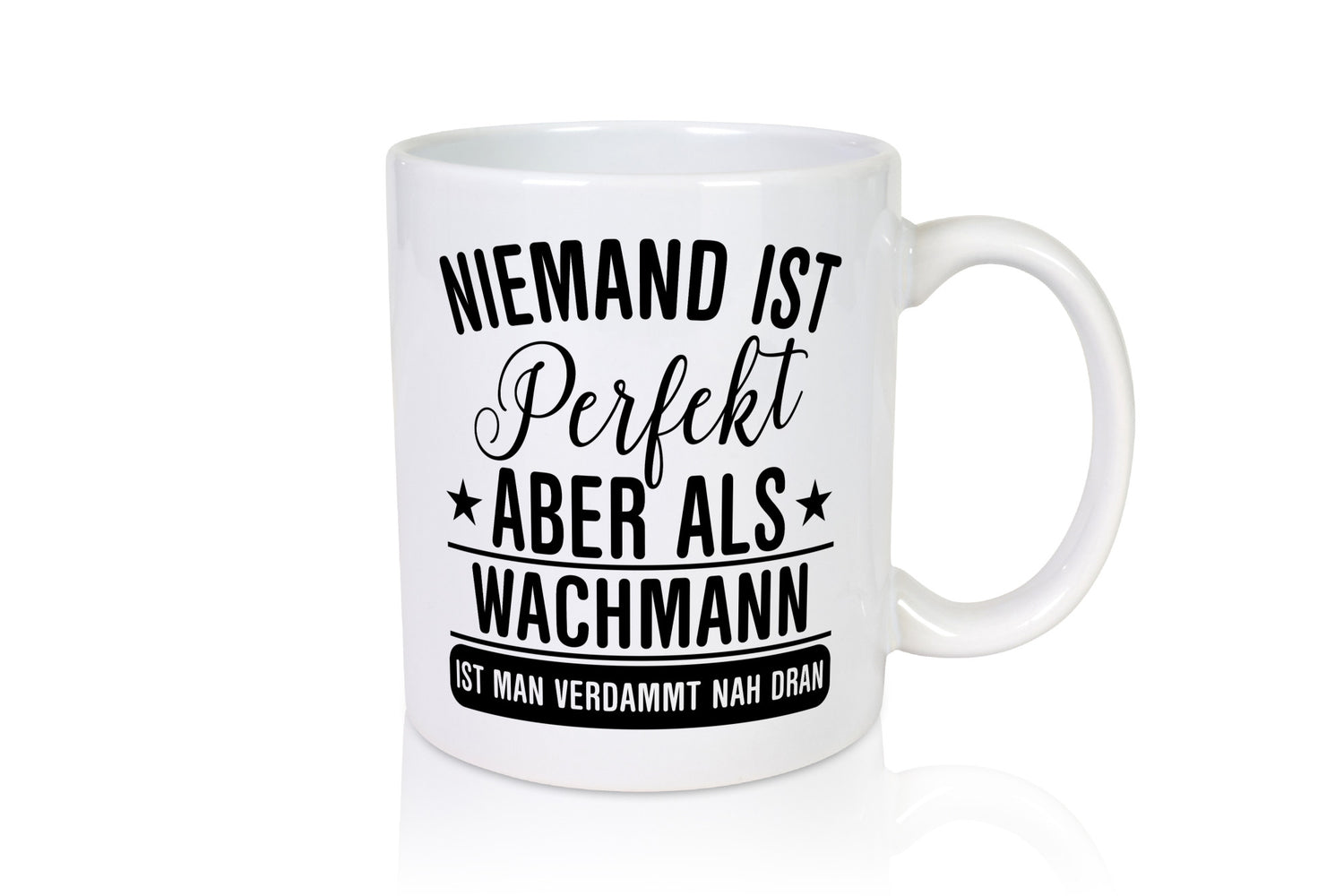 Verdammt nah dran: Wachmann | Wachpersonal Nachtwächter lustig Humor