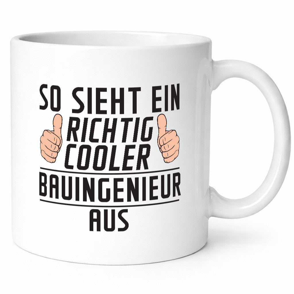 Richtig Cooler Bauingenieur | Ingenieur lustig Humor Geschenkidee Geschenk Tasse