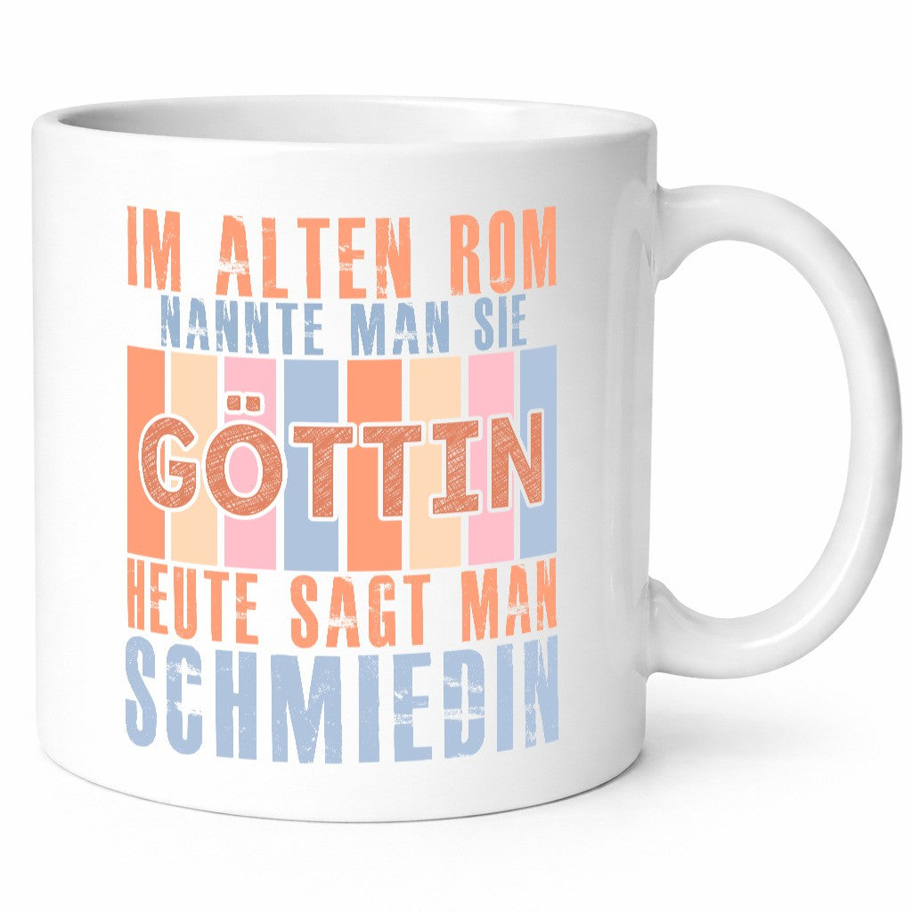 Heute sagt man: Schmiedin | Schmied Beruf Schmiederei lustiger Spruch Geschenk Tasse