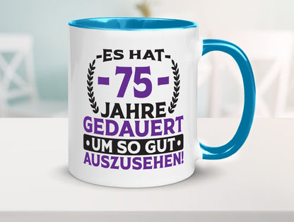 75 Jahre gedauert um so gut auszusehen | 75. Geburtstag Humor Geschenkidee Tasse