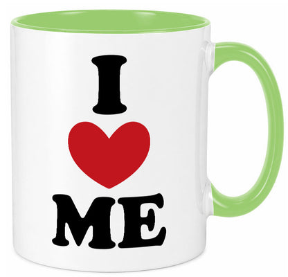 I love me vl9 Geschenkidee Humor Tasse