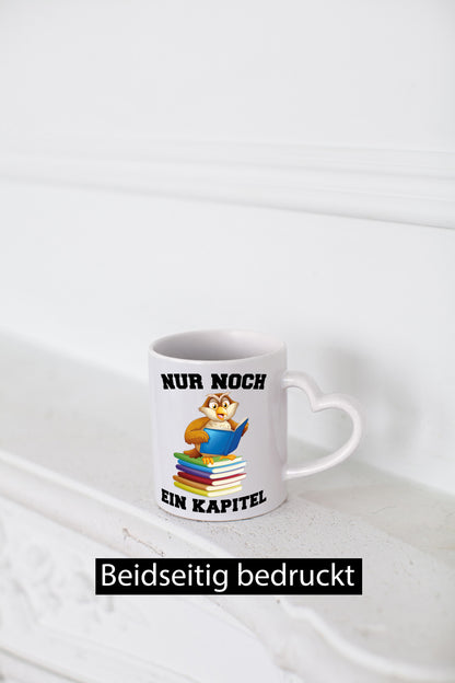 Nur noch ein Kapitel lustig Humor Geschenkidee Geschenk Tasse