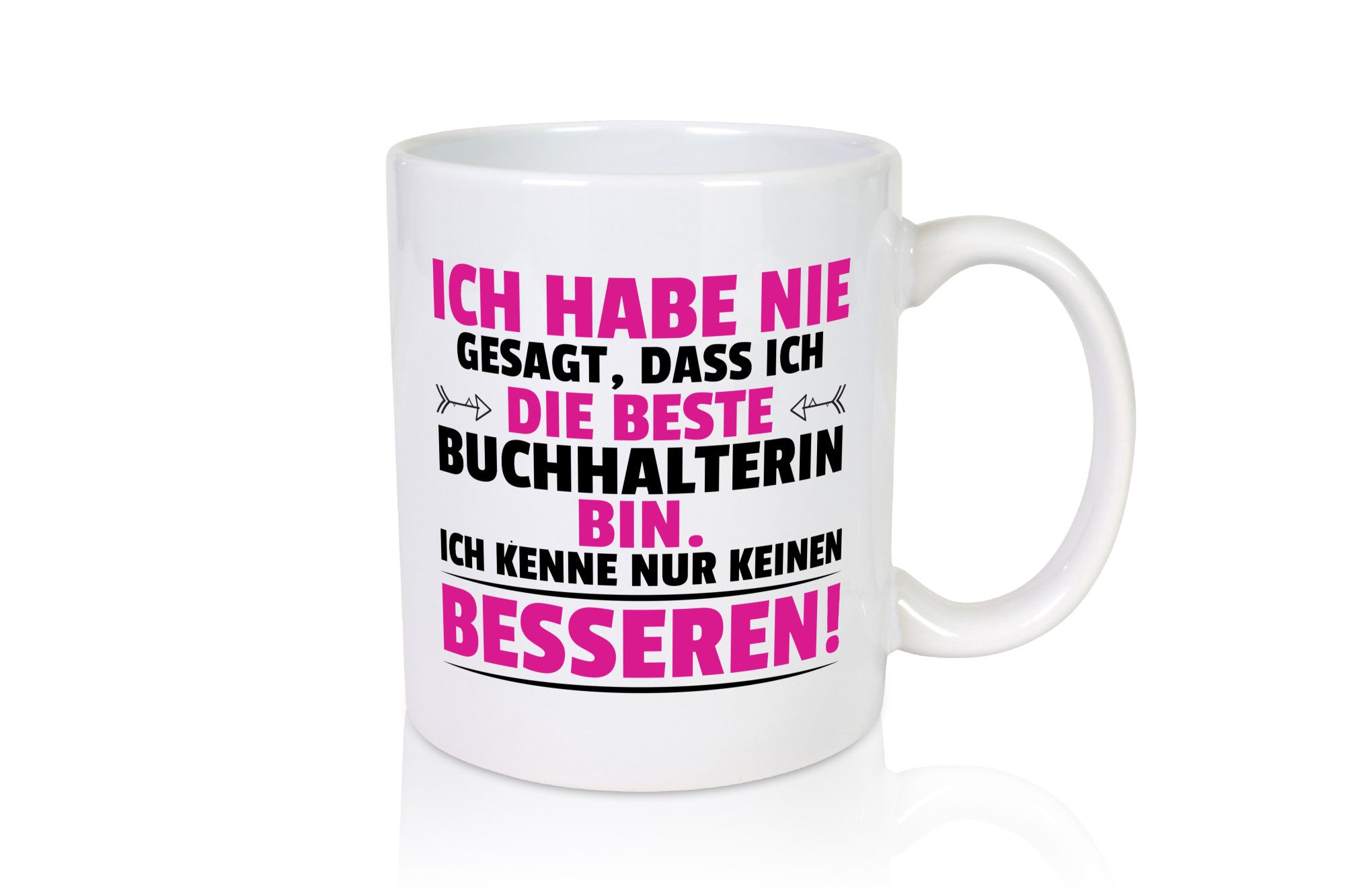 Keine Bessere Buchhalterin | Buchhaltung Humor Geschenkidee Tasse