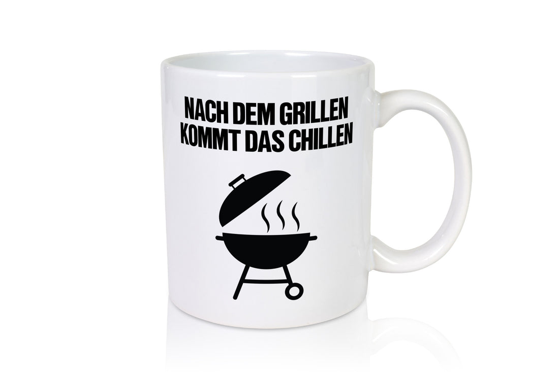 Nach dem Grillen kommt das Chillen | Grillmeister Party Geschenk Humor