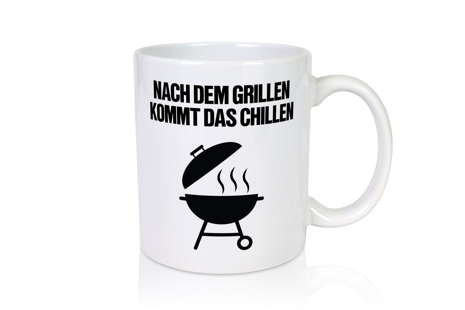 Nach dem Grillen kommt das Chillen | Grillmeister Party Geschenk Humor