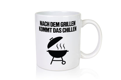 Nach dem Grillen kommt das Chillen | Grillmeister Party Geschenk Humor