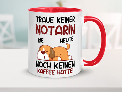 Traue keiner Notarin | Juristin Geschenk Humor Geschenkidee lustiger Spruch