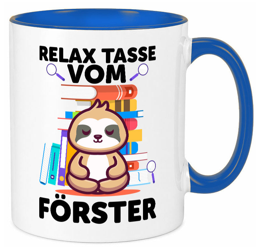 Relax Tasse: Förster | Forst Arbeit Geschenk Kollegen Büro lustiger Spruch Tasse