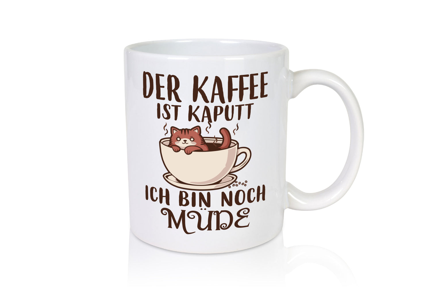 Der kaffee ist Kaputt ich bin noch Müde | Kaffeetrinker lustig Humor