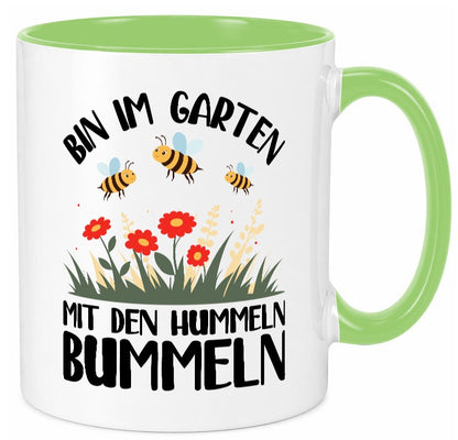 bin im Garten mit den Hummeln Bummeln | Humor Geschenkidee Tasse
