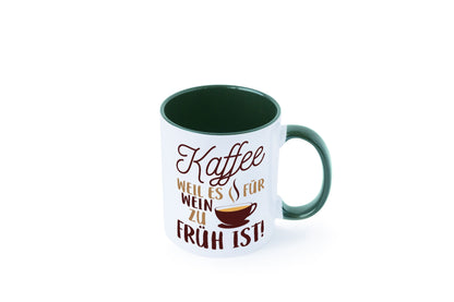 Weil es für Wein zu früh ist | Kaffeetrinker Herzschlag Humor Geschenkidee Tasse