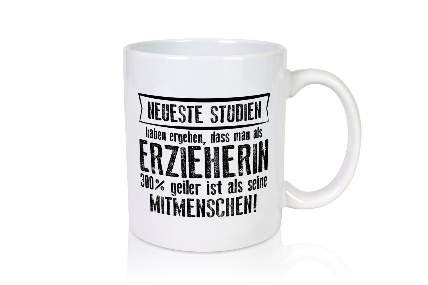 Neuste Studien: Erzieherin | Pädagogin Schule Humor Geschenkidee Tasse