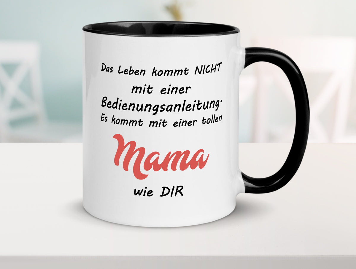 Das leben kommt nicht | Beste Mama Bedinungsanleitung Geschenk Familie Tasse