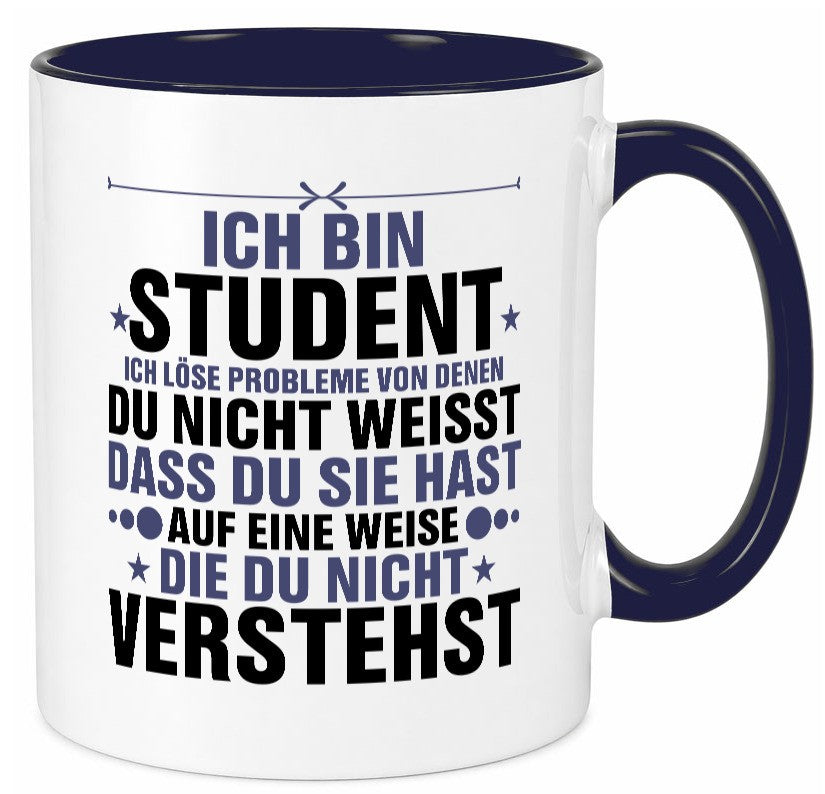 Löse Probleme: Student | Universität Uni Studium lustig Humor Geschenkidee Tasse