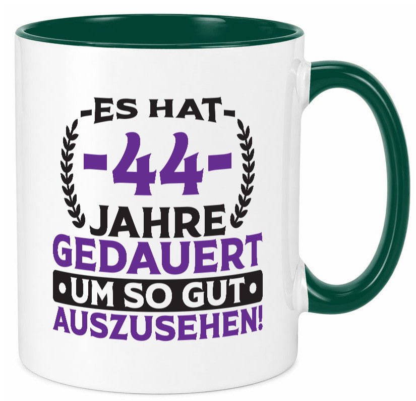 44 Jahre gedauert um so gut auszusehen | 44. Geburtstag lustig Geschenkidee