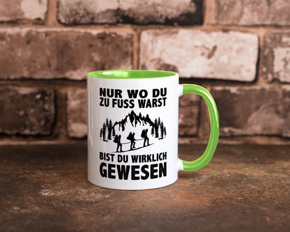 Wo du zu Fuss warst, bist gewesen | Wanderer Berge lustiger Spruch Geschenk