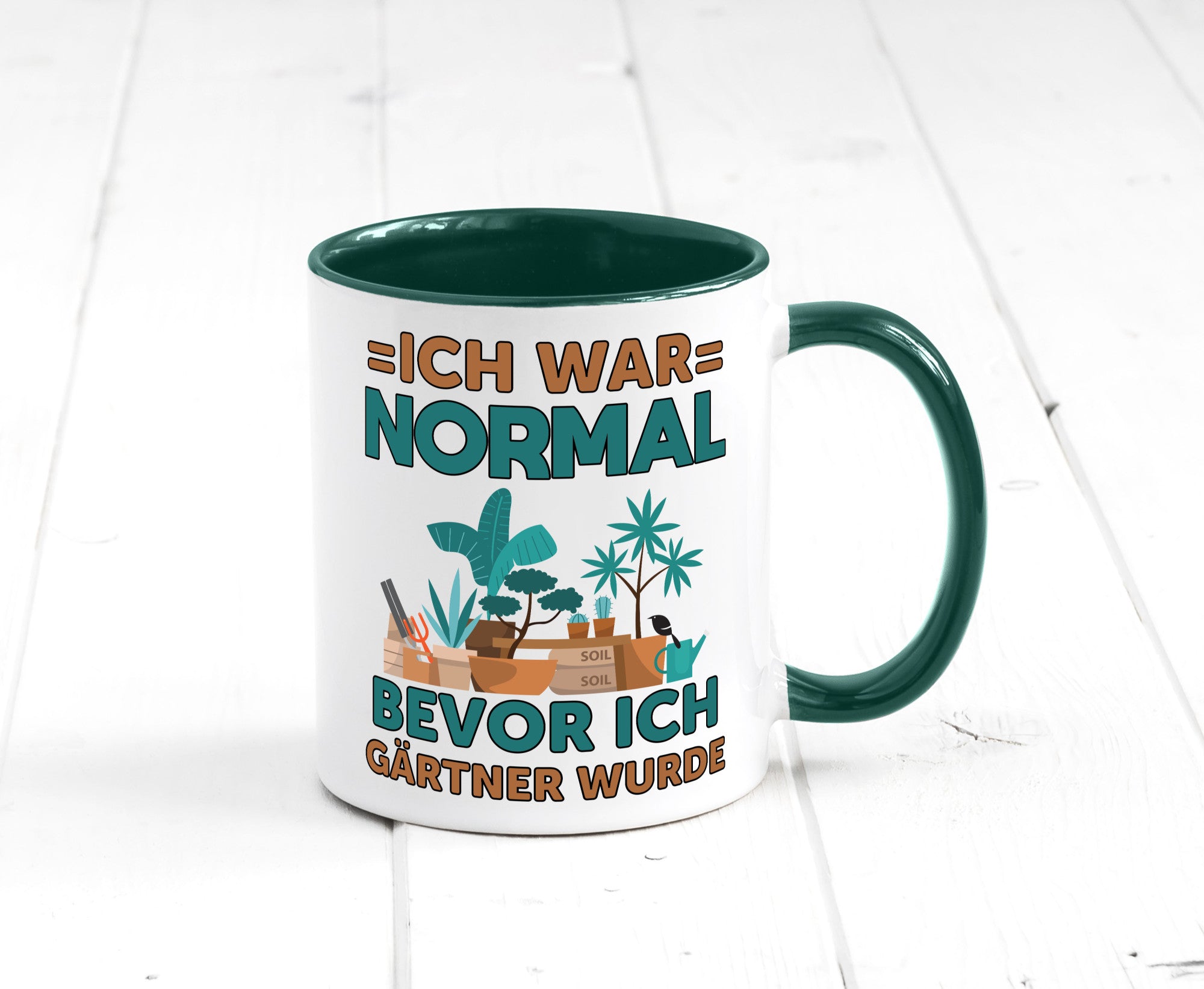 Ich war normal bevor Gärtner wurde | Garten lustiger Spruch Geschenk Humor