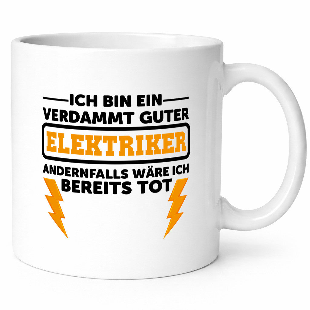 Verdammt guter Elektriker | Beruf Tasse Arbeitswelt lustig Arbeit Kollegen Büro
