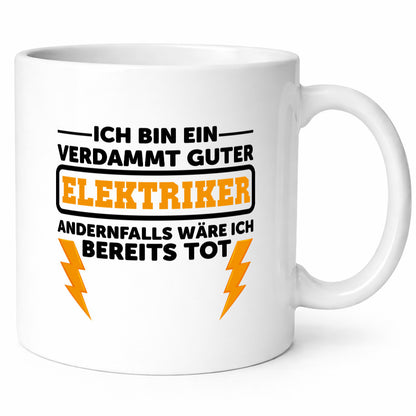 Verdammt guter Elektriker | Beruf Tasse Arbeitswelt lustig Arbeit Kollegen Büro