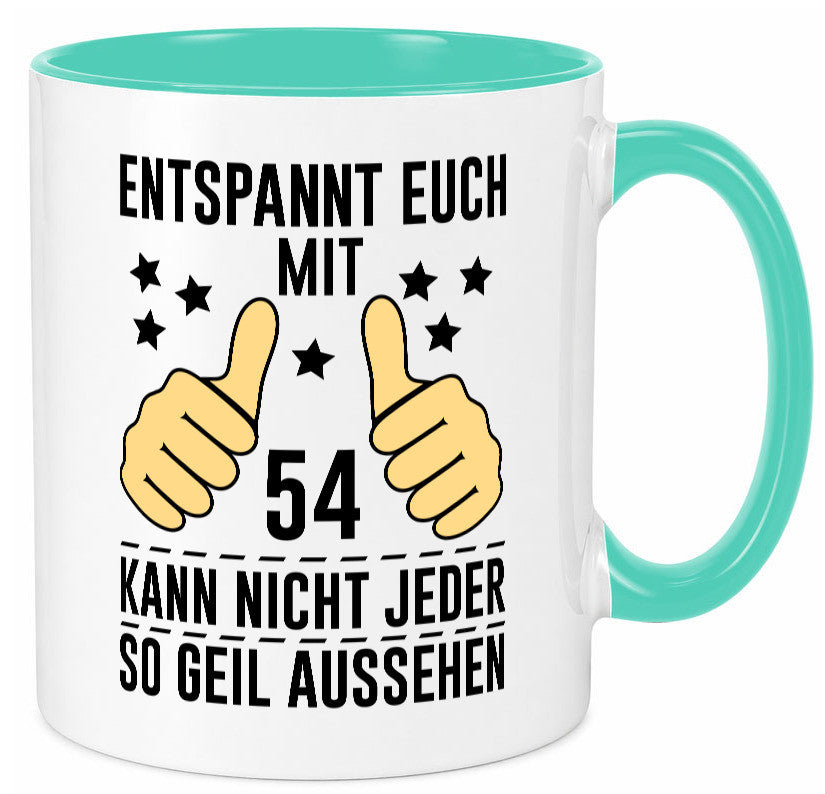 54. Geburtstag | 54 Jahre Geil aussehen Entspannt euch v2 lustig Geschenkidee