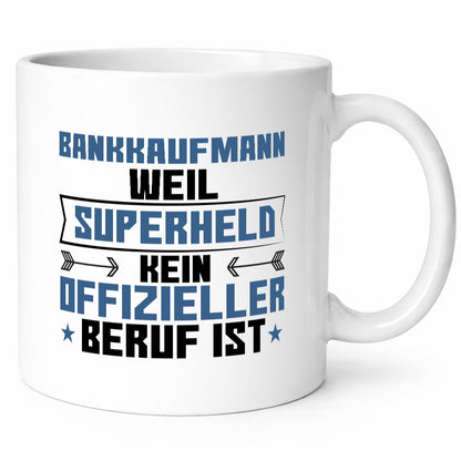 Superheld Bankkaufmann | Kaufmann Bank Kaufleute Geschenkidee Humor Tasse