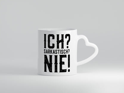 Ich? sarkastisch? Nie! | Lustig Humor Geschenkidee Tasse