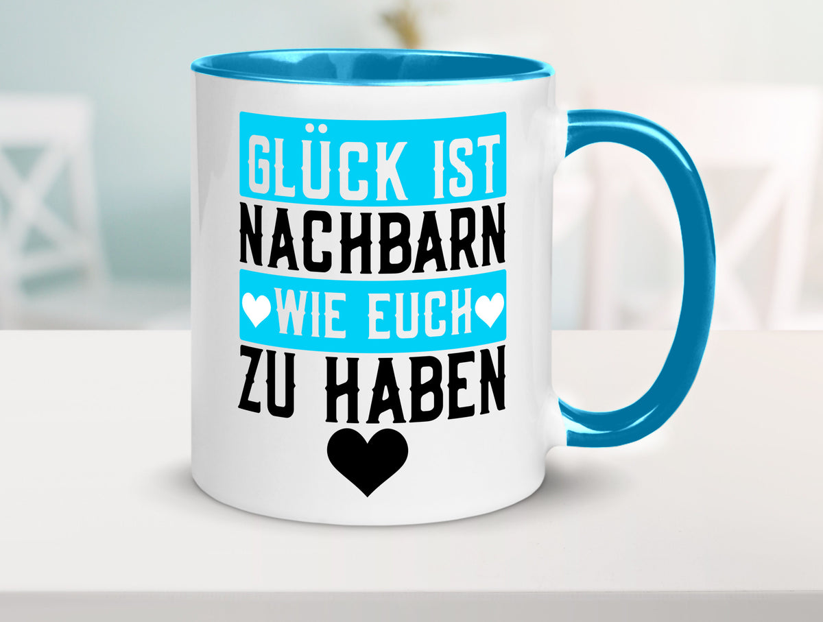 Nachbarn wie euch | Dankbarkeit Glück Nachbarschaft Geschenkidee Humor Tasse