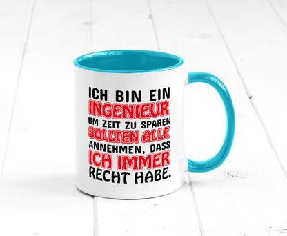 Ich bin Ingenieur Geschenkidee Humor Tasse